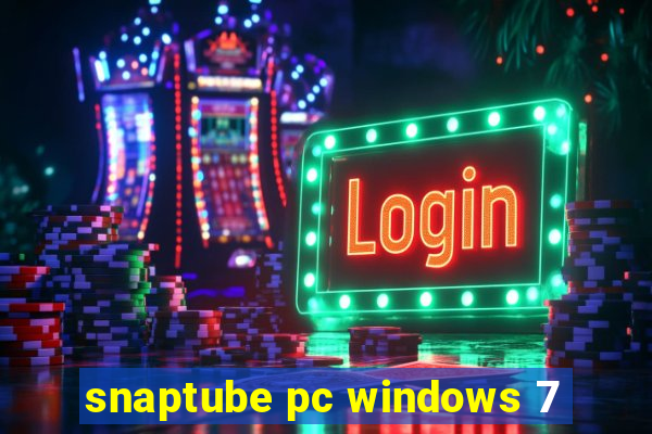 snaptube pc windows 7